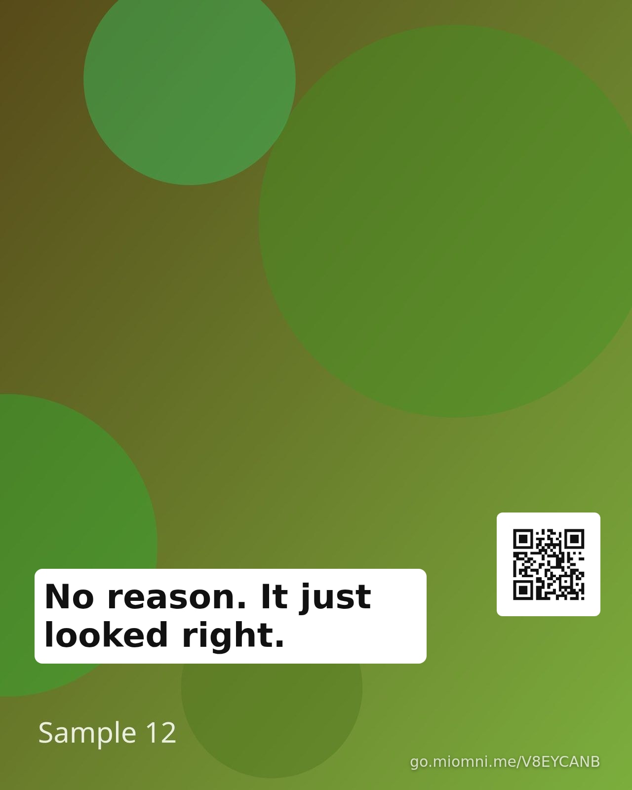 No reason. It just looked right.